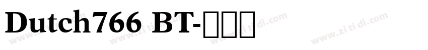 Dutch766 BT字体转换